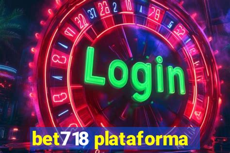 bet718 plataforma|BET718 .